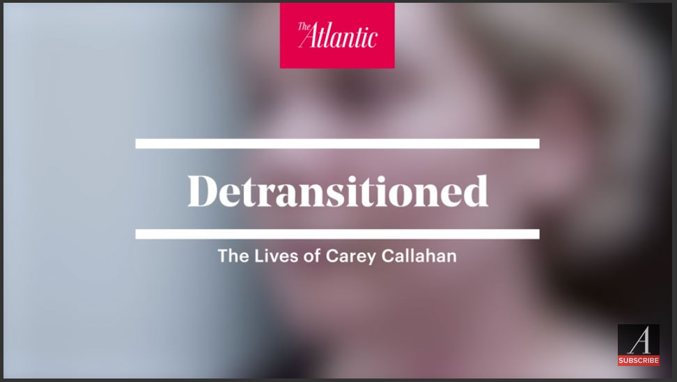 ‘I Wanted to Take My Body Off’: Detransitioned | The Atlantic
