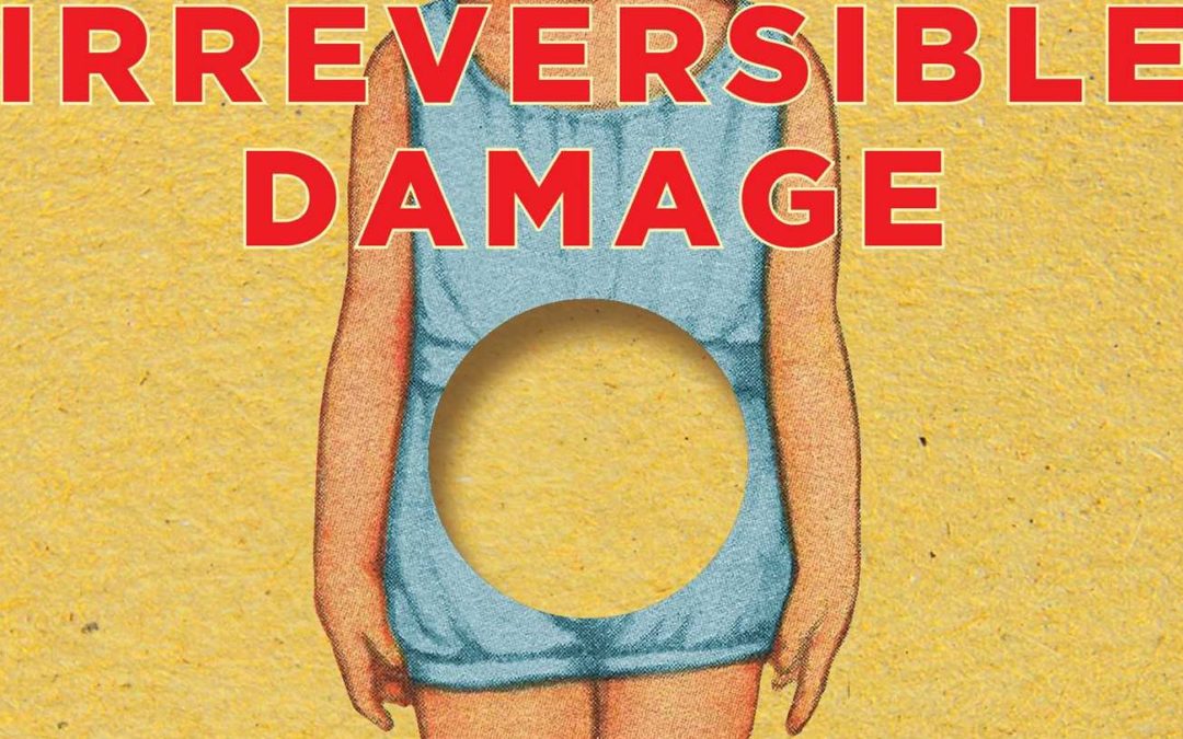 Irreversible Damage